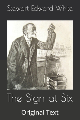 The Sign at Six: Original Text B085K85Q15 Book Cover