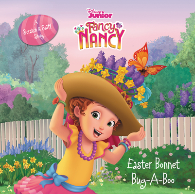 Disney Junior Fancy Nancy: Easter Bonnet Bug-A-... 006284380X Book Cover