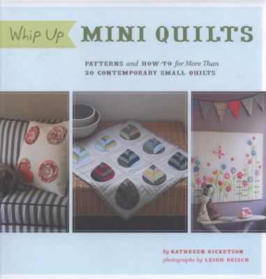 whip-up-mini-quilts B007DAL8BA Book Cover