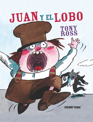 Juan Y El Lobo [Spanish] 6074002924 Book Cover