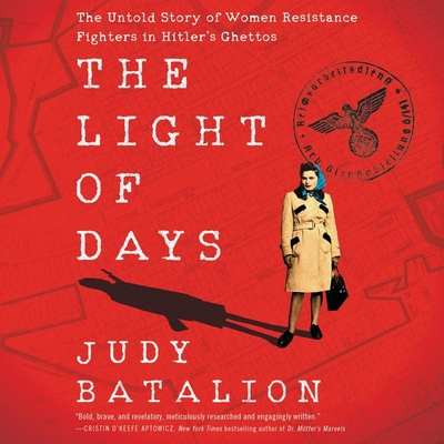 The Light of Days Lib/E: The Untold Story of Wo... 1094161837 Book Cover