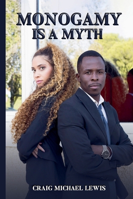Monogamy is a myth B0D7NW5SBW Book Cover
