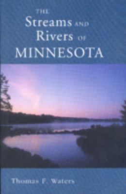 Streams and Rivers of Minnesota 0816609608 Book Cover