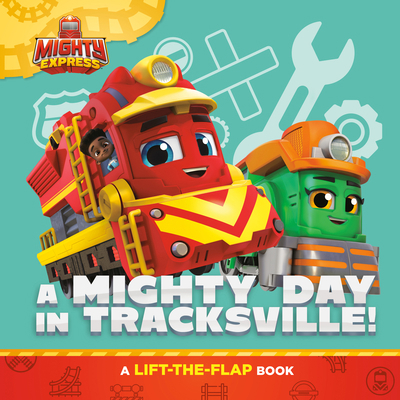 A Mighty Day in Tracksville!: A Lift-The-Flap Book 0593519620 Book Cover
