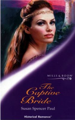 The Captive Bride (Historical Romance) 0263827437 Book Cover