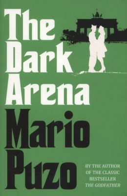 The Dark Arena. Mario Puzo 0099557584 Book Cover