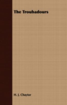 The Troubadours 1409791629 Book Cover