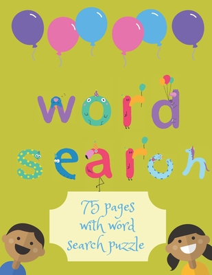 Word Search Children Edition: 75 Puzzle Pages F... [Large Print] 1709604948 Book Cover