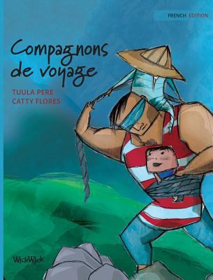 Compagnons de voyage: French Edition of "Travel... [French] 9523570536 Book Cover