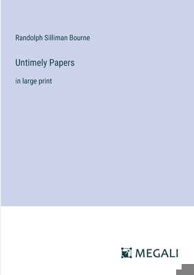 Untimely Papers: in large print 3387306881 Book Cover
