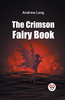 The Crimson Fairy Book 9359320978 Book Cover