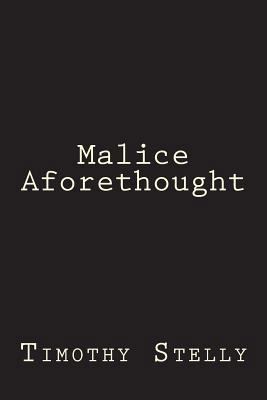 Malice Aforethought 1981960732 Book Cover