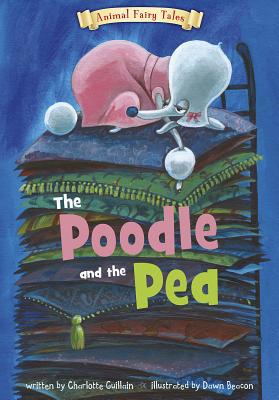 The Poodle and the Pea 1410950441 Book Cover