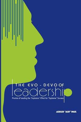 The Evo-Devo Of Leadership: The Practice of man... 1495961265 Book Cover