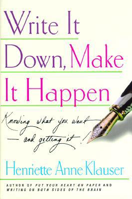 Write It Down Make It Happen: Knowing What You ... 068485001X Book Cover