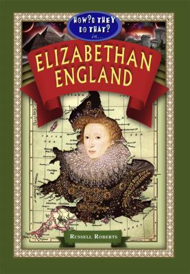 How'd They Do That in Elizabethan England? 1584158239 Book Cover