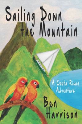 Sailing Down the Mountain 1736460404 Book Cover
