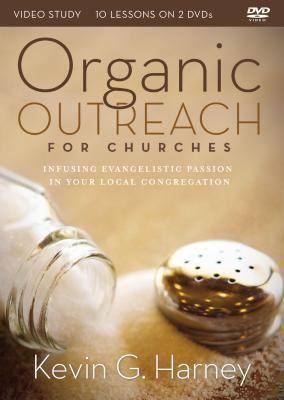 Organic Outreach for Churches Video Study: Infu... 031053769X Book Cover