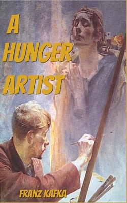 A Hunger Artist illustrated B0863TTTM6 Book Cover
