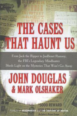 The Cases That Haunt Us: From Jack the Ripper t... 0684846004 Book Cover