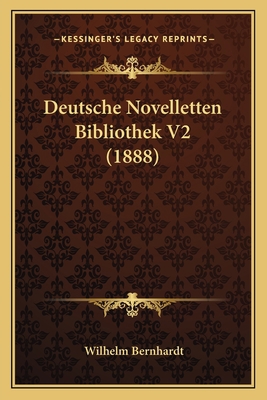 Deutsche Novelletten Bibliothek V2 (1888) [German] 1167515609 Book Cover