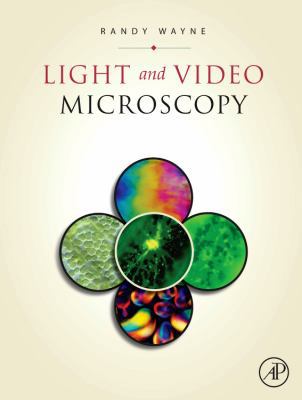 Light and Video Microscopy 012374234X Book Cover
