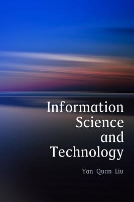 Information Science and Technology, An Introduc... 1982080981 Book Cover
