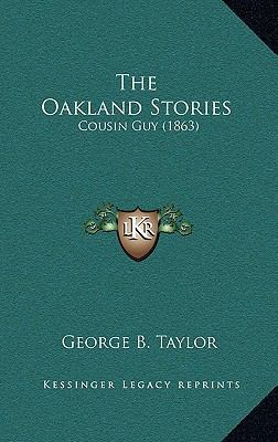 The Oakland Stories: Cousin Guy (1863) 1165623064 Book Cover