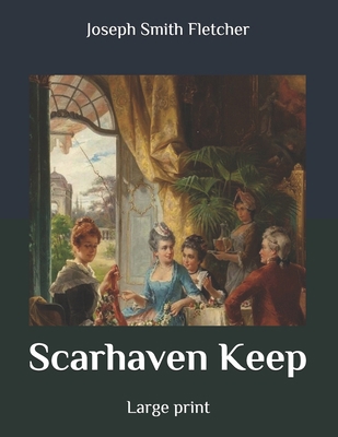 Scarhaven Keep: Large print B086Y6LS25 Book Cover