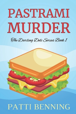 Pastrami Murder: Book One in The Darling Deli S... 152367749X Book Cover