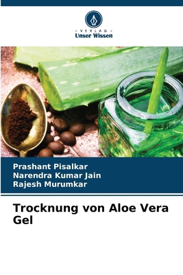Trocknung von Aloe Vera Gel [German] 6202424117 Book Cover