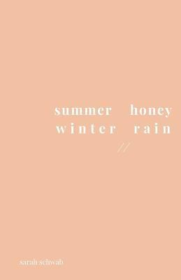 summer honey winter rain 1718601352 Book Cover