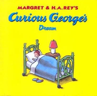Curious George's Dream 0395919053 Book Cover