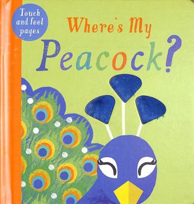 Wheres My Peacock 1912756315 Book Cover