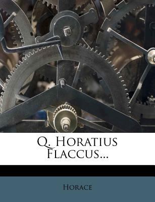 Q. Horatius Flaccus... [French] 1276723601 Book Cover