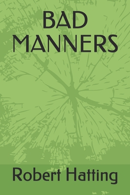 Bad Manners 1696244064 Book Cover