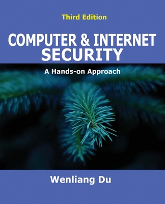 Computer & Internet Security: A Hands-on Approach 1733003940 Book Cover