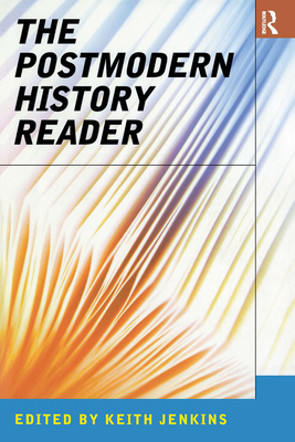 The Postmodern History Reader 041513904X Book Cover