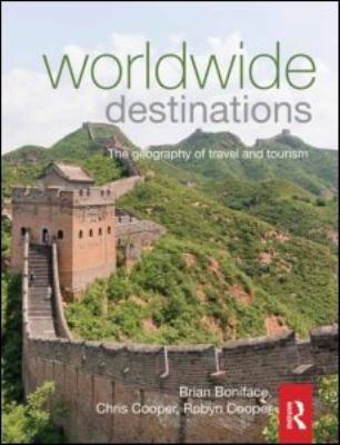 Worldwide Destinations: The Geography of Travel... 0080970400 Book Cover
