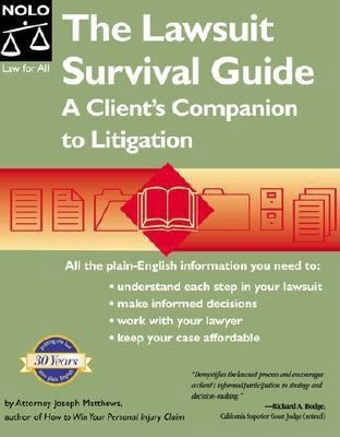 The Lawsuit Survival Guide: A Client's Companio... 0873377605 Book Cover