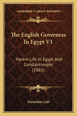 The English Governess In Egypt V1: Harem Life I... 1164923072 Book Cover