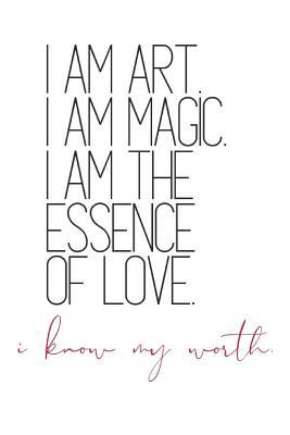 I Am Art. I Am Magic. I Am The Essence of Love.... 1073580555 Book Cover