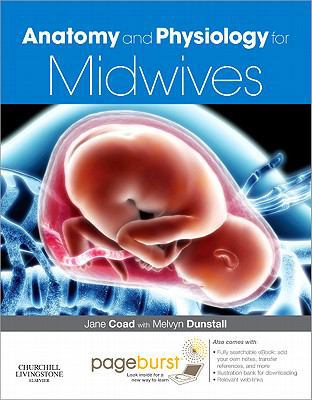 Anatomy and Physiology for Midwives: with Pageb... 0702034894 Book Cover