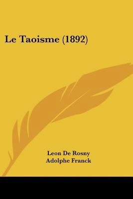 Le Taoisme (1892) [French] 1120458110 Book Cover