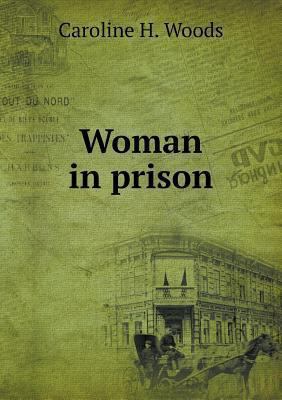 Woman in prison 5518824084 Book Cover