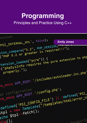 Programming: Principles and Practice Using C++ 1647269830 Book Cover