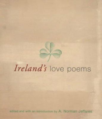 Ireland's Love Poems: Wonder and a Wild Desire 1856263584 Book Cover