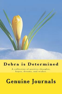 Debra is Determined: A collection of positive t... 150067480X Book Cover