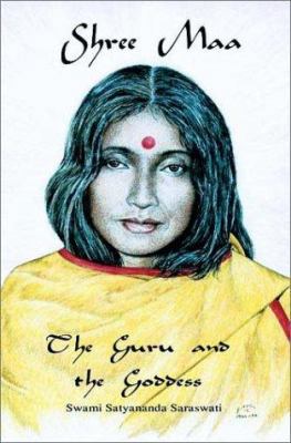 Shree Maa : Guru and the Goddess 1887472789 Book Cover