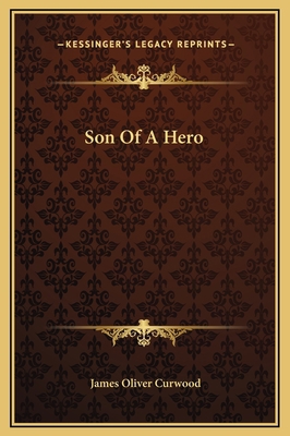 Son Of A Hero 1169281567 Book Cover